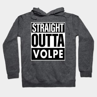 Volpe Name Straight Outta Volpe Hoodie